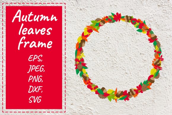 Autumn Vector Leaves Frame in Vector: Graphics & Illustrations